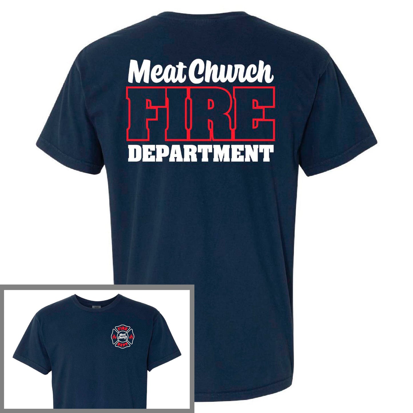 meat-church-fire-dept-comfort-colors-t-shirt-r2 FireDept.jpg